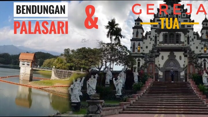 BENDUNGAN PALASARI DAN GEREJA TUA DI JEMBRANA BALI