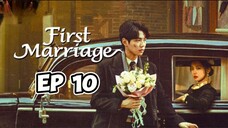 🇨🇳 10 First Marriage 2024 [eng sub]