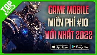 Top Game Mobile Mới #10 – Tải Chơi Miễn Phí Không Cần Suy Nghĩ 2022 | Android – IOS