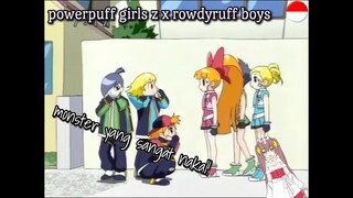 powerpuff girls z x rowdyruff boys || dubb indo