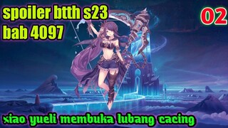 Batle Through The Heaven S23 Part 2 : Yueli Membuka Celah Lubang Cacing