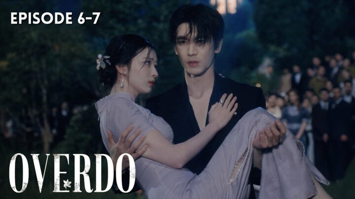Overdo Episode 6-7 Subtitle Bahasa Indonesia