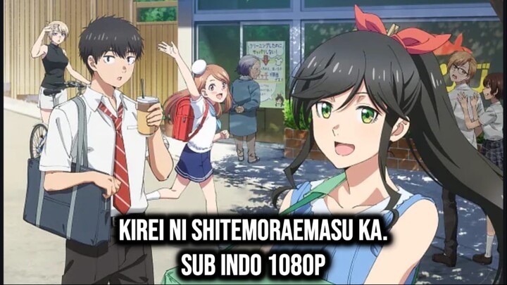 Kirei ni Shitemoraemasu ka. Eps 12