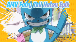 Berhenti Menangis, Takkan Ada yang Mengasihanimu. | AMV Fairy Tail Natsu Epik