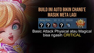 Yakin Pake Radian Armor?? Build ini bikin Chang'e bisa ngasih CRITICAL Pake physical atau magical