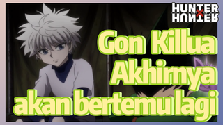 Gon Killua Akhirnya akan bertemu lagi