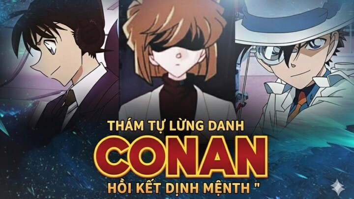 Trailer Thám Tử Lừng Danh Conan Movie 30 Hồi Kết Định Mệnh