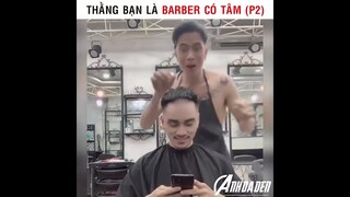 Thằng Bạn Là Baber Có Tâm