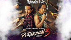 PERTARUHAN THE SERIES SEASON 3 EPISODE 1 A