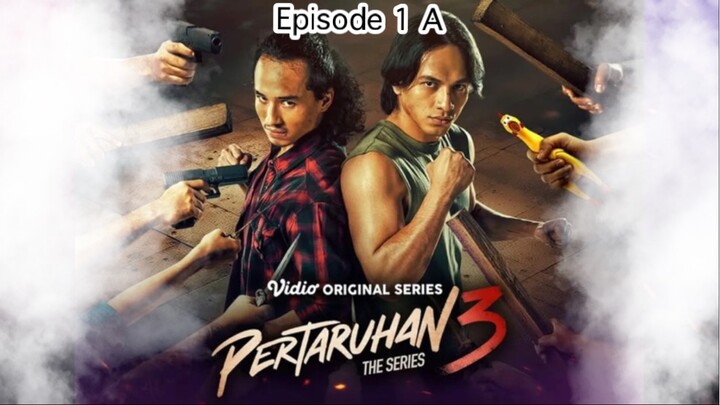 PERTARUHAN THE SERIES SEASON 3 EPISODE 1 A