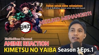 REACTION KIMETSU NO YAIBA S1 EPS.1 NEZUKO-CHWAN JADI IBLIS T.T