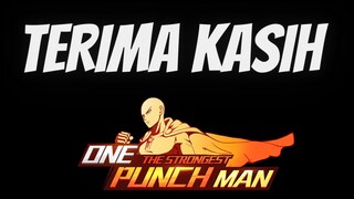 Terima Kasih One Punch Man The Strongest