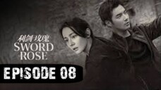 Sword Rose 2025 Episode 8 | INDO SUB