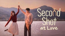 Second Shot at Love Ep.3