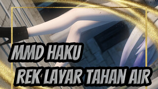 [MMD Haku] Kau Harus Mempersiapkan Layar Tahan Air Sebelum Membuka Video Ini / 60FPS