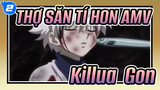 [THỢ SĂN TÍ HON AMV] Hiệp sĩ rồng / Killua & Gon_2