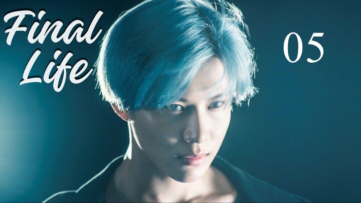 Final Life Episode 5