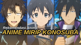 ANIME-ANIME YANG MIRIP DENGAN KONOSUBA - YANG SAYA TAU