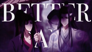 Better Days | Heaven Official's Blessing + Mo Dao Zu Shi | AMV | *Collab*