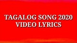 Tagalog song 2020 with lyrics