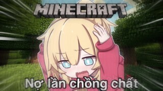 Minecraft CHUYỆN CHƯA KỂ Phần 1:Nợ lần chỉ vì quên đọc luật!