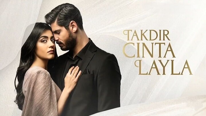Takdir Cinta Layla - Episode 01