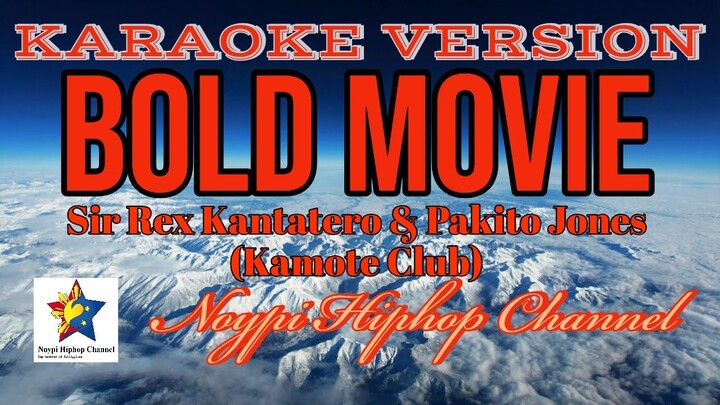 Bold Movie | Karaoke | Sir Rex Kantatero & Pakito Jones (Kamote Club)