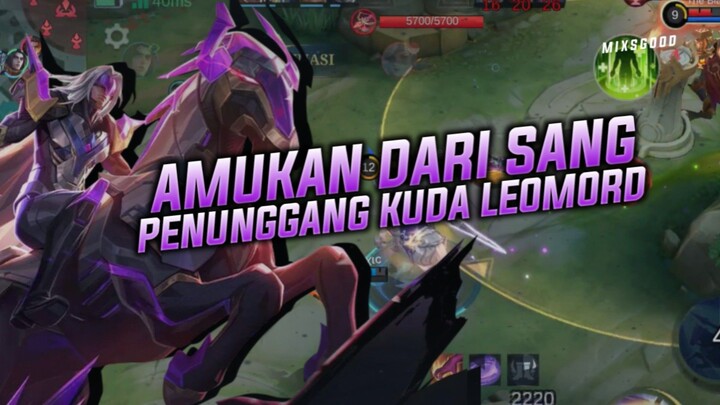 AMUKAN PENUNGGANG KUDA 🔥 || LEOMORD HIGHLIGHT