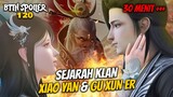 Rahasia Terungkap! Klan Xiao Yan dan Gu Xun Er Ada Dewa Dou Di - Battle Throught The Heaven 120