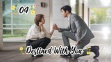 Destined With You(2023) epesode 4 [Eng Sub]