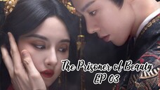 THE PRISONER OF BEAUTY EP03_ZHE YAO❣️