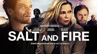 Salt and Fire (2016)