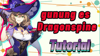 Tutorial gunung es Dragonspine