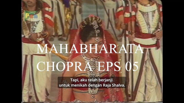 Mahabharata Chopra Eps 05