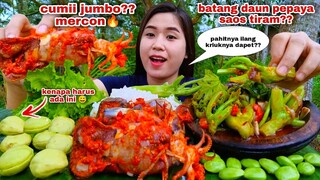 MAKAN CUMI JUMBO MERCON BATANG DAUN PEPAYA SAOS TIRAM LALAPAN JENGKOL MENTAH PETE BATANG PEPAYA