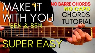 BEN&BEN - MAKE IT WITH YOU CHORDS (EASY GUITAR TUTORIAL) for Acoustic Cover