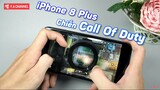 Trải Nghiệm Game Call Of Duty Trên iPhone 8 Plus - Apple A11 Chơi Game Maxsetting Liệu Còn Ngon?
