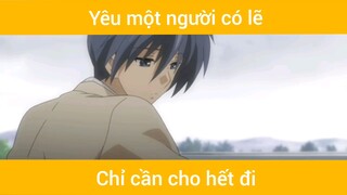 Yêu một người có lẽ chỉ cần cho hết đi...  #nhachay