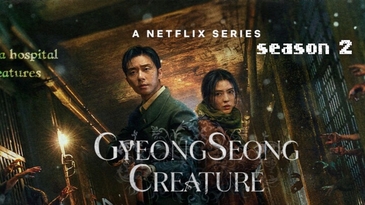 Gyeongseong Creature Season 2.🇰🇷 A new beginning.