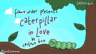 When a Caterpillar Finds Love  Cartoon Box 446  by Frame Order  Hilarious Cartoo