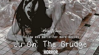 Ju On The Grudge | Full movie