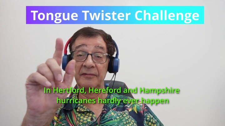How fast can you say this tongue twister: In Hertford, Hereford and Hampshire  ...?