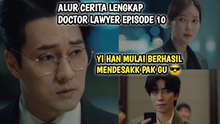 YI HAN, JAYDEN LEE DAN SU KYUNG MULAI MENDESAKK PAK GU❗ DOCTOR LAWYER EPISODE 10 SUBTITLE INDONESIA