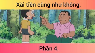 Xài tiền cũng như không p4