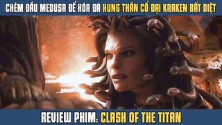 [Review Phim] Á THẦN PERSEUS Đối Đầu Với KRAKEN HUNG THẦN CỔ ĐẠI Mà Đến Các Vị Thần Cũng Phải Run Sợ