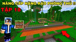 SINH TỒN TRONG RỪNG TẬP 18 | Nâng Cấp Hàng Rào Bảo Vệ Làng | Trong Minecraft Pe..!!