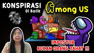 Konspirasi di Balik Games Among Us | Imposter Ternyata Nga Jahat ??!