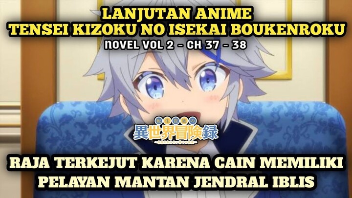 CAIN MEMBUAT SEMUA KENA MENTAL 🤣 | Lanjutan Anime Tensei Kizoku No Isekai Boukenroku - Novel