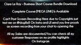 Clare Le Roy course  - Business Short Course Bundle Download