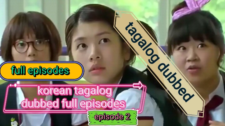 episode 2 korean love story tagalog dubbed | Pa FOLLOW nman mga lods 🤗 sa channel salamat 🥰